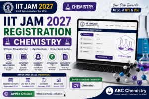 IIT JAM 2027 Chemistry (paper code CY) registration banner — online registration, eligibility, application fee and important dates for M.Sc. admission at IITs and IISc | ABC Chemistry